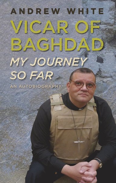 bokomslag Vicar of Baghdad - My Journey So Far