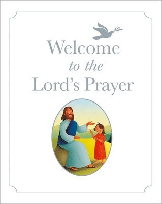 Welcome to the Lord's Prayer 1