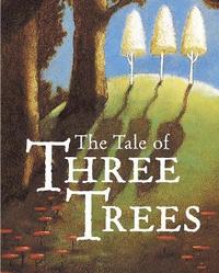 bokomslag The Tale of Three Trees