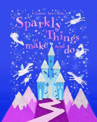 Sparkly Things to Make and Do 1