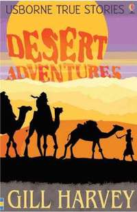 bokomslag True Desert Adventure Stories