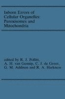 bokomslag Inborn Errors of Cellular Organelles: Peroxisomes and Mitochondria