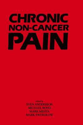 S. Andersson, M.R. Bond, M. Mehta, M. Swerdlow - Chronic Non-Cancer Pain:, Häftad