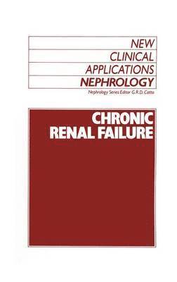 G.R. Catto, G. R. Catto, Graeme Catto - Chronic Renal Failure, Inbunden