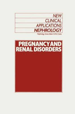 G.R. Catto, G. R. Catto, Graeme Catto - Pregnancy and Renal Disorders, Inbunden