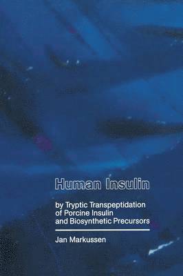 Human Insulin by Tryptic Transpeptidations of Porcine Insulin and Biosynthetic Precursors 1