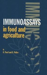 bokomslag Immunoassays in Food and Agriculture