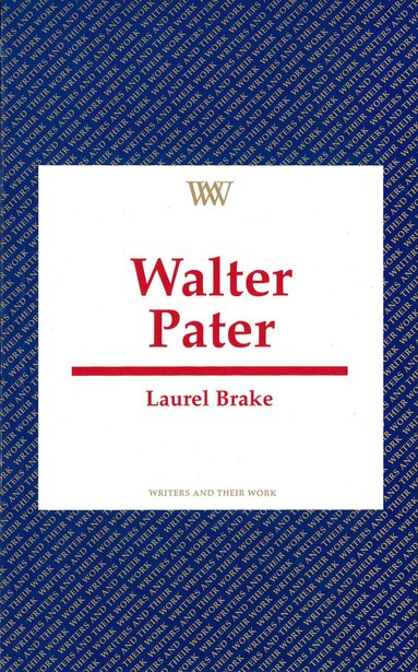 Laurel Brake - Walter Pater, Häftad