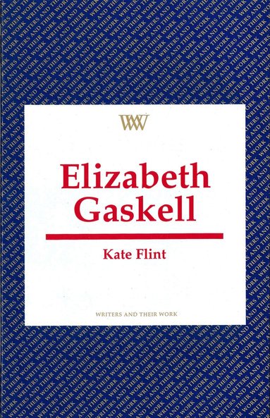Kate Flint - Elizabeth Gaskell, Häftad