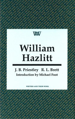 R. L. Brett, J. B. Priestley - William Hazlitt, Häftad