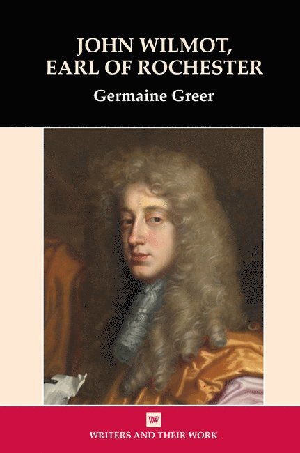 Germaine Greer - John Wilmot, Earl of Rochester, Häftad