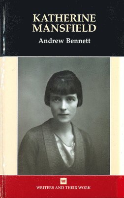 Andrew Bennett - Katherine Mansfield, Häftad