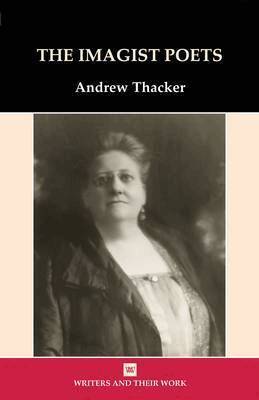 Andrew Thacker - Imagist Poets, Häftad