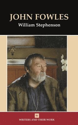 William Stephenson - John Fowles, Inbunden