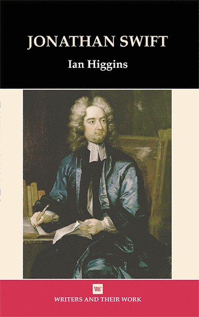 Ian Higgins - Jonathan Swift, Inbunden