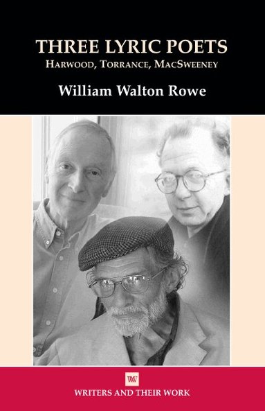 William Rowe - Three Lyric Poets, Häftad