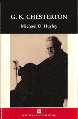 Michael D. Hurley - G.K. Chesterton, Inbunden