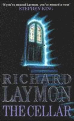 Richard Laymon - Cellar (Beast House Chronicles, Book 1), Häftad