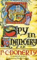Spy in Chancery (Hugh Corbett Mysteries, Book 3) 1