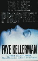 Faye Kellerman - False Prophet, Häftad