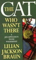 bokomslag The Cat Who Wasn't There (The Cat Who Mysteries, Book 14)