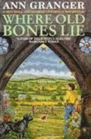 bokomslag Where Old Bones Lie (Mitchell & Markby 5)