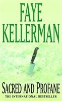 Faye Kellerman - Sacred and Profane, Häftad