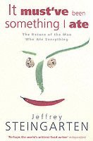 It Must've Been Something I Ate