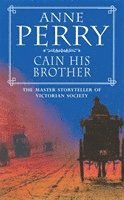 bokomslag Cain His Brother (William Monk Mystery, Book 6)