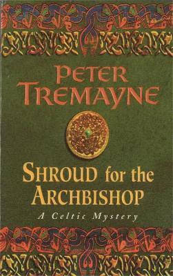 Peter Tremayne - Shroud for the Archbishop (Sister Fidelma Mysteries Book 2), Häftad