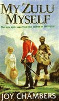 Joy Chambers - My Zulu, Myself, Häftad