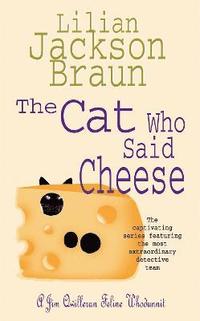 bokomslag The Cat Who Said Cheese (The Cat Who Mysteries, Book 18)