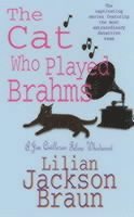 The Cat Who Played Brahms (The Cat Who Mysteries, Book 5) 1