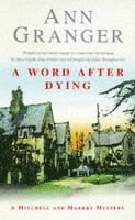 Ann Granger - Word After Dying (Mitchell & Markby 10), Häftad