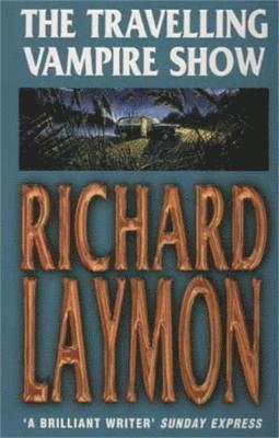 Richard Laymon - Travelling Vampire Show, Häftad