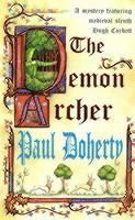 Paul Doherty - Demon Archer (Hugh Corbett Mysteries, Book 11), Häftad
