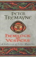 Peter Tremayne - Hemlock at Vespers (Sister Fidelma Mysteries Book 9), Häftad