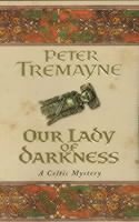 bokomslag Our Lady of Darkness (Sister Fidelma Mysteries Book 10)