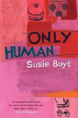 Susie Boyt - Only Human, Häftad
