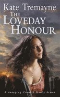 Kate Tremayne - Loveday Honour (Loveday series, Book 5), Häftad