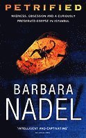 Barbara Nadel - Petrified (Inspector Ikmen Mystery 6), Häftad