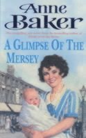 Anne Baker - Glimpse of the Mersey, Häftad