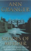 Ann Granger - Shades of Murder (Mitchell & Markby 13), Häftad