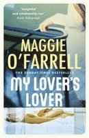 Maggie O'Farrell - My Lover's Lover, Häftad