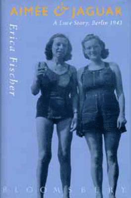 Erica Fischer - Aimee and Jaguar, Häftad