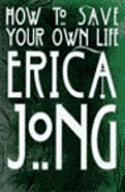 bokomslag Jong, E: How to Save Your Own Life