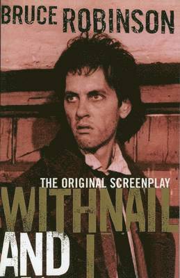 Bruce Robinson - Withnail and I, Häftad