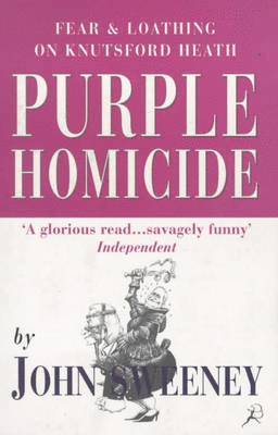 John Sweeney - Purple Homicide, Häftad