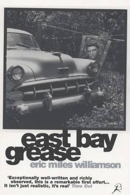 Eric Miles Williamson - East Bay Grease, Häftad