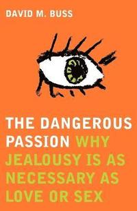 bokomslag The Dangerous Passion